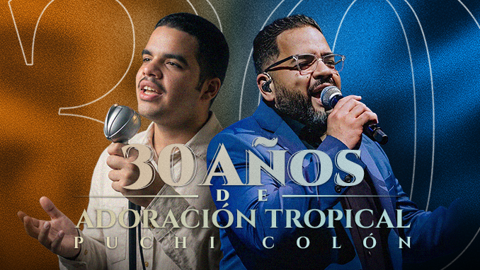 Puchi Colón - 30 Años de Adoración Tropical